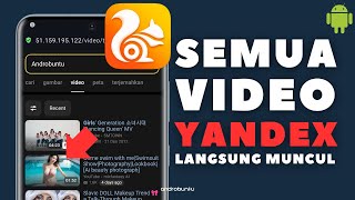 The Latest Way to Open Yandex Videos in UC Browser