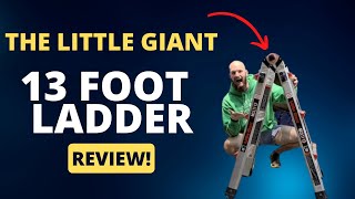 My Review On The Little Giant 13 Foot Ladder, How To Use!