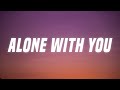 Download Lagu Arz - Alone With You (Lyrics)