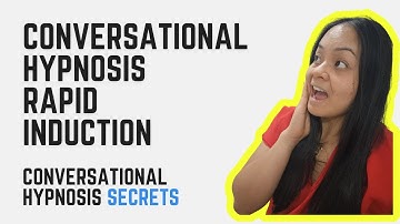 Conversational Hypnosis Rapid Induction: Get Clients into a Hypnotic State FAST