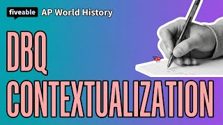 AP World History - DBQ Contextualization Formula