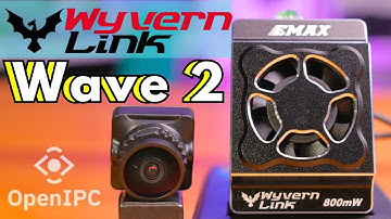 EMAX Wyvern Link Wave2 | A More Powerful & Refined VTX For OpenIPC