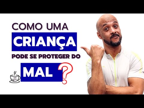 Como Deus Protege Você De Todo Mal Uma Mensagem Para Crianças