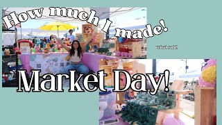 MARKET DAYYYY 💕MARKET PREP 🌸HOW MUCH I MADE! 💵WHAT I SOLD!🛍