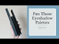 2022 Pan Those Eyeshadow Palettes | Update 9