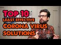 Top Ten WORST Corona Virus Solutions: ONE TAKE w/ John Crist