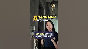 6 Hạng mục điện nước gia chủ có thể bị thợ qua mặt. #kasigroup #xaynhatho #thicongtrongoi #thietke