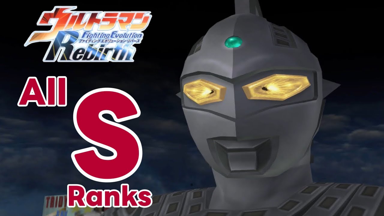 Get all S ranks - Story Mode - Ultraman Fighting Evolution Rebirth