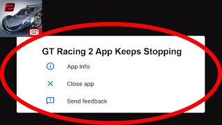 Fix GT Racing 2 App Keeps Stopping | GT Racing 2 App Crash Issue | GT Racing 2 App | screenshot 5