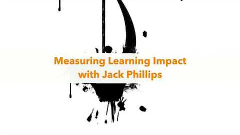 Measuring Learning Impact with Jack Phillips, ROI Institute