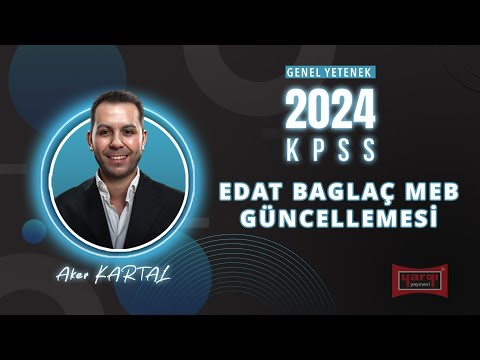 35 - EDAT - BAĞLAÇ 2024 MEB GÜNCELLEMESİ  - AKER KARTAL