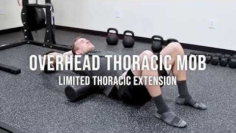 Overhead Thoracic Mobility (with kettlebell/foam roller)