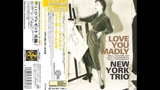 New York Trio Love You Madly