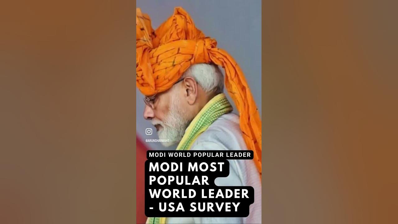 Narendra Modi World Most Popular Leader YouTube