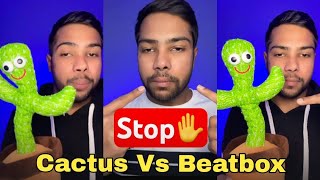Cactus Vs Beatbox #beatbox #tiktok
