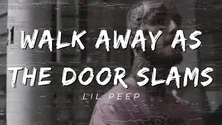 ☆LiL PEEP☆ Walk away as the door slams (8D Audio) (EveryBody's Everything)