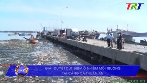 Giải quyết dứt điểm ô nhiễm môi trường tại cảng cá Thuận An