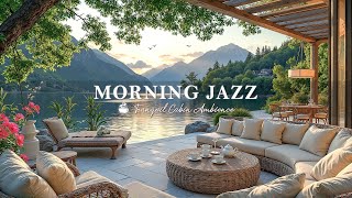Peaceful Morning With Jazz | Cafe Jazz With Fresh Lake Ambience For Positive Morning, Relieve Str...