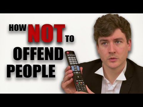 Video: How Not To Offend