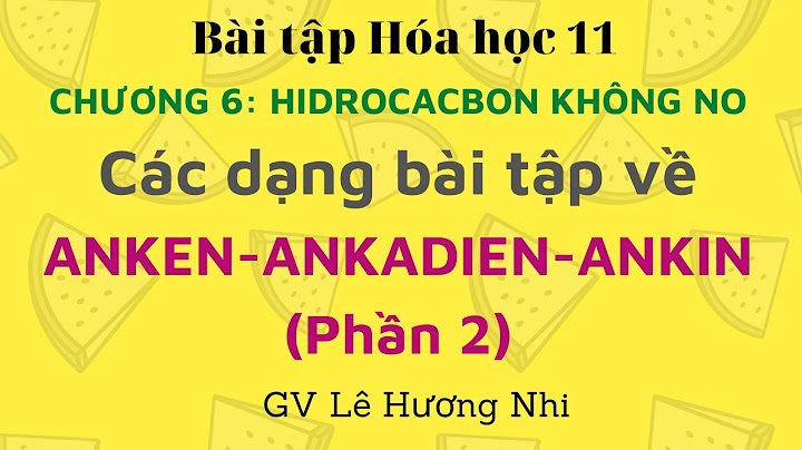 Bài tập tự luận về anken có lời giải violet năm 2024