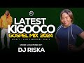 LATEST KIKUYU GOSPEL MIX 2024-DJ RISKA 254