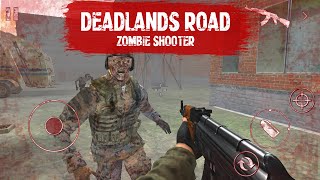 Deadlands Road Zombie Shooter