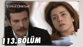 Yaprak Dökümü 113. Bölüm - Full Bölüm