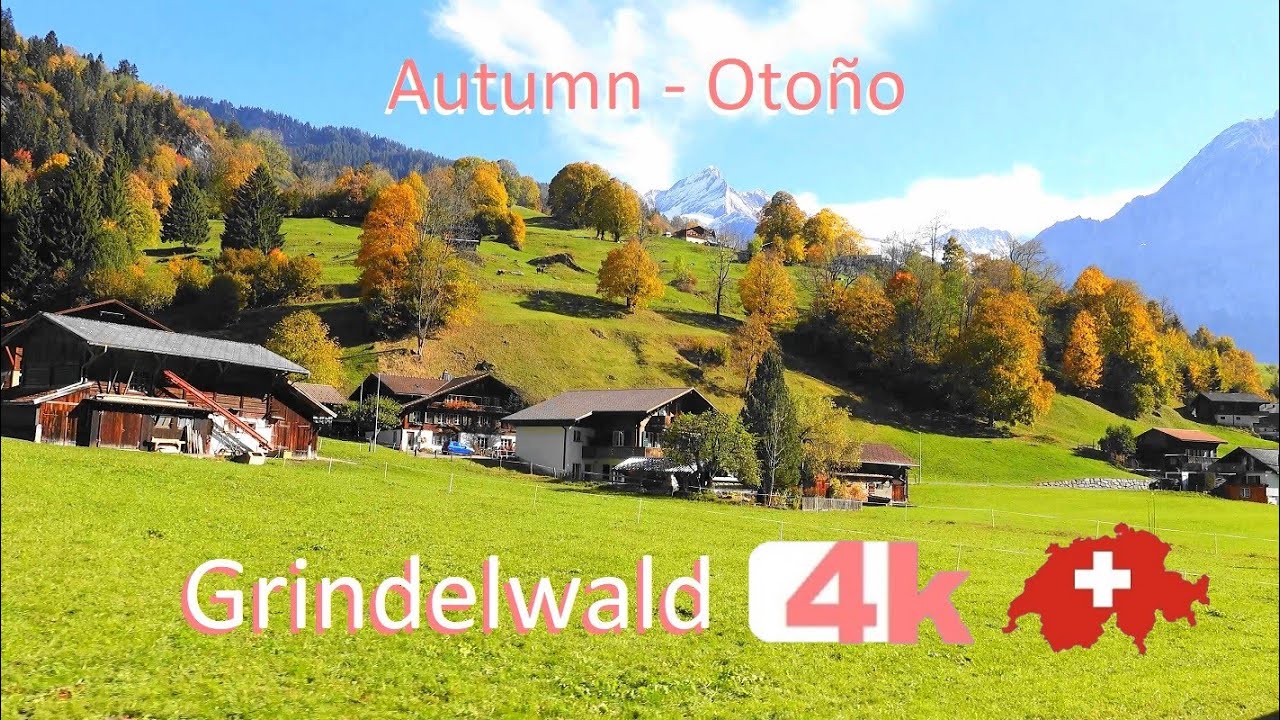 SWITZERLAND - GRINDELWALD - PART 12 - ITSELWALD - LAKE BRIENZ - ZERMATT - SPIEZ - THUN - Suiza - 4K