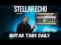 Slate Digital New Stellar Echo SD-201! Guitar Mix Demo by Guitar Tabs Daily