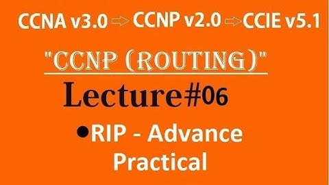 Lecture #6 - RIP advance practical  || Prashant Lodhi