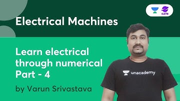 Learn Electrical Through Numerical-4 | Electrical Machines | Gate 2022 | Varun Srivastava