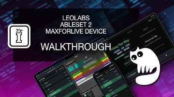 Walkthrough - Ableset 2 MaxforLive Device for Ableton Live by Leolabs