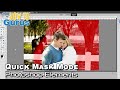 How to Use the Hidden Photoshop Elements Quick Mask Mode for Fast and Easy Layer Masks