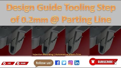 Design Guide Tooling Step of 0.2mm at Parting Line | Injection Moulding | Automotive plastic Trim