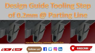 Design Guide Tooling Step of 0.2mm at Parting Line | Injection Moulding | Automotive plastic Trim