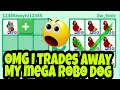 I Traded Away My Mega ROBO Dog In Roblox Adopt Me Trading