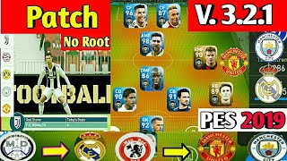 Patch for PES 2019 MOBILE Version 3.2.1 | No Root Patch