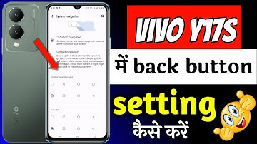 Vivo y17s back button setting | vivo y17s me navigation buttons change kaise kare