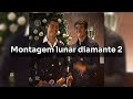Montagem Lunar Diamante 2 Sped Up 