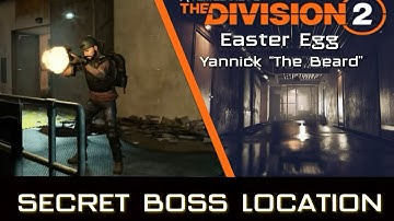 The Division 2 - Easter Egg Series Ep. 1 | Secret Boss: Yannick “The Beard”