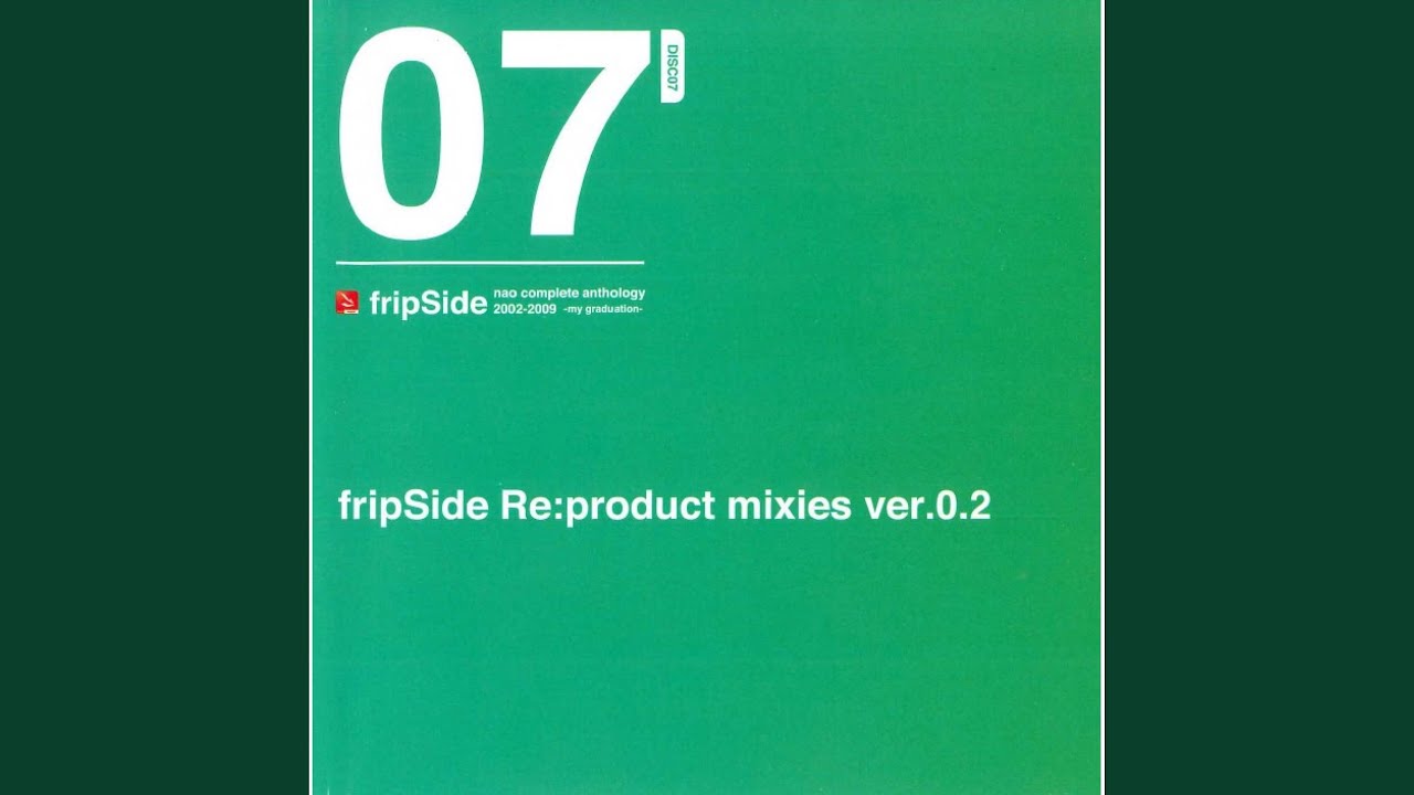 邦楽 fripSide nao complete anthology YouTube