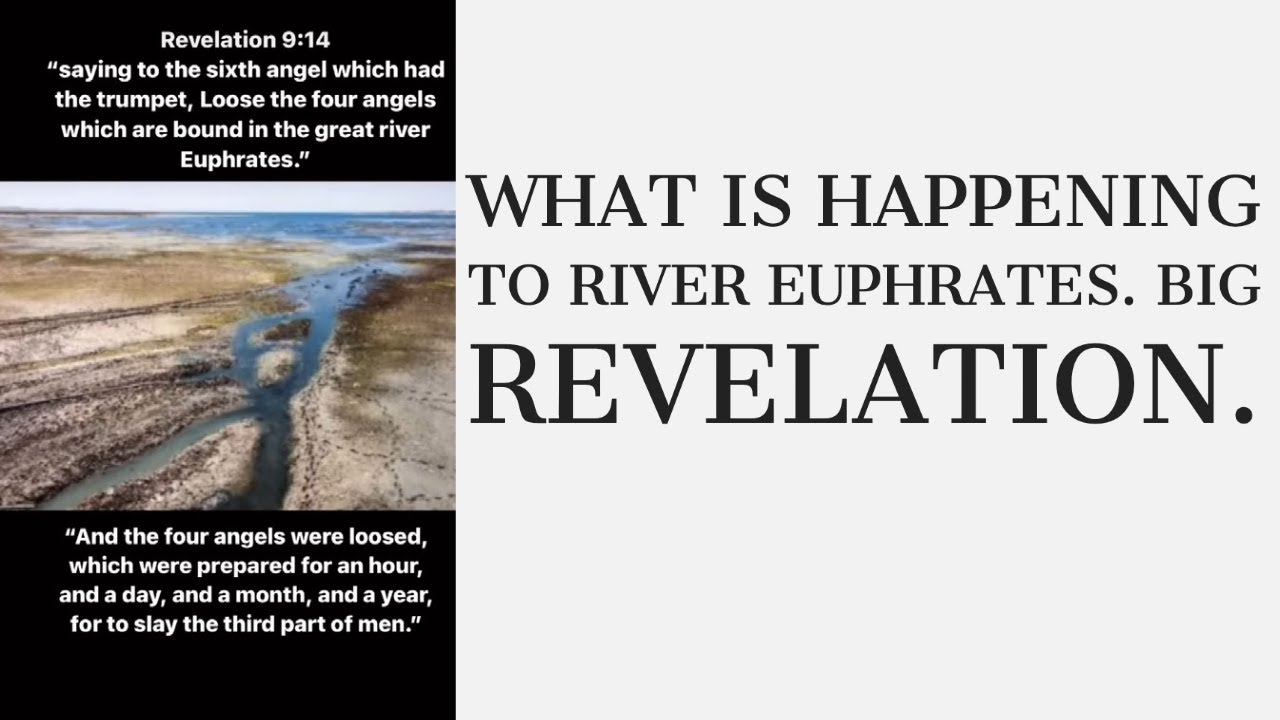 What happens after Euphrates River dries up. BIG REVELATION concerning