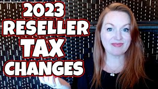 Reseller Tax 2023 | From $20K to $600 1099K Threshold | Online Selling Tax Changes