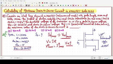 Maximum Drain to Source Current Calculation in MOSFET :Gate 2022 EC