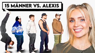 15 Männer VS. @alexisshv!