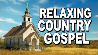 Best Country Gospel Music Mix: Peaceful Evening Worship &amp; Reflection Live Stream
