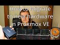 3 ways to migrate your proxmox ve server to new hardware