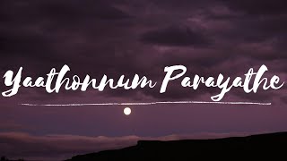 Video thumbnail of "Yaathonnum Parayathe Lyrical | Vaashi|Tovino Thomas,Keerthy Suresh|Kailas |Vinayak|Sithara| Abhijith"