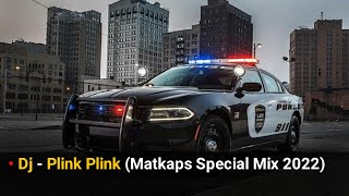 Plink Plink (Matkaps Special Mix 2022) Resimi