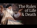 The Rules of Life and Death | Sadhguru